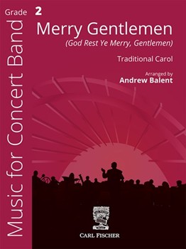 Merry Gentlemen (God Rest Ye Merry Gentlemen) by Andrew Balent - Balent Andrew - for Concert Band