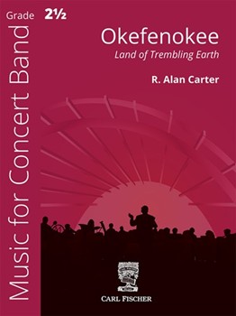 Okefenokee (Land of Trembling Earth) by Carter Alan for Concert Band