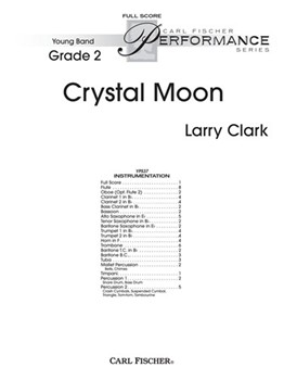 Crystal Moon by Clark Larry for Full Score