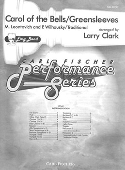 Carol Of The Bells / Greensleeves by Leontovich and Wilhousky - Clark Larry - Peter J. Wilhousky for Full Score