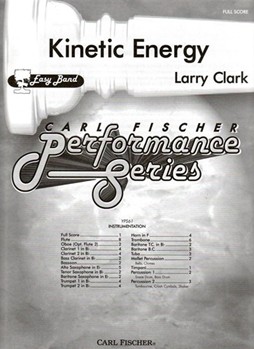 Kinetic Energy by Clark Larry for Full Score