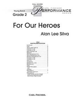 For Our Heroes by Silva Alan Lee for Concert Band
