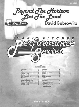 Beyond The Horizon Lies The Land by Bobrowitz David for Full Score