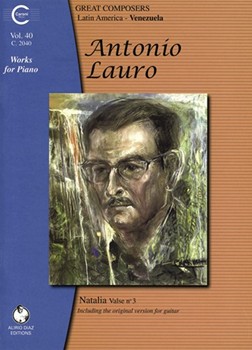 Works for Piano: Venezuela Vol. 40 Natalia Valse No. 3 by Lauro Antonio for