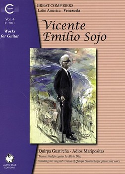 Works for Guitar: Venezuela Vol. 4 Quirpa Guaritena Adios Mariposita by Sojo Vicente Emilio for