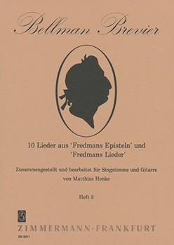 Bellman-Brevier Heft 3 Zehn Lieder aus "Fredmans Episteln" und "Fredmans Lieder" by Bellman Carl Michae for