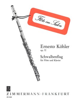 Schwalbenflug (The swallow's flight) op. 72 by Kohler Ernesto for
