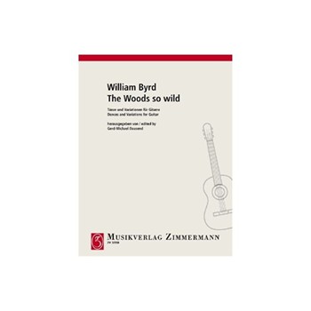 The Woods so wild Dances and variations by Byrd William for