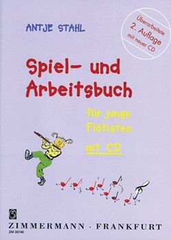 Spiel- und Arbeitsbuch fuer junge Floetisten by Stahl Antje for