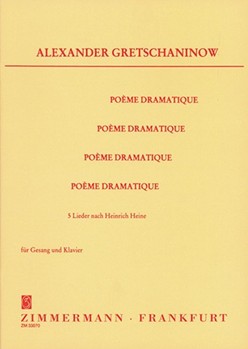 Poeme Dramatique 5 songs by Gretchaninov Alexander for