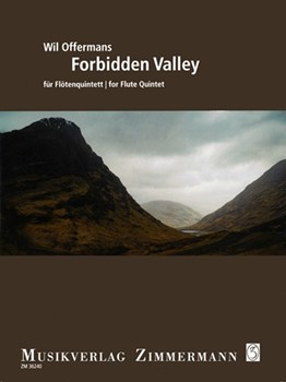 Forbidden Valley by Offermans Wil for Flute Quintet