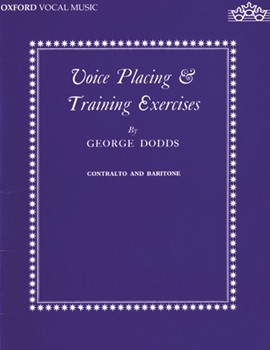 Voice placing and training exercisesLow voice (contralto or baritone) by Dodds George for Classroom Songs