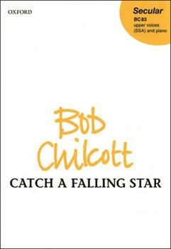 Catch A Falling Star by Chilcott Bob for SSA
