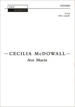Ave Maria by McDowall Cecilia for SSA a cappella