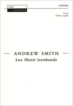 Lux illuxit laetabundaVocal score by Smith Andrew for SATB