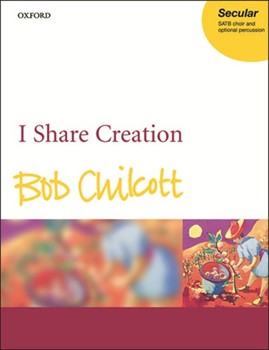 I share creationVocal score by Chilcott Bob for SATB
