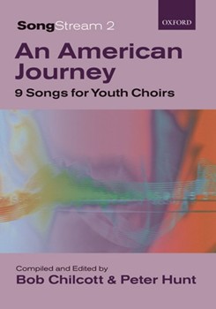 SongStream 2: An American JourneyVocal score by Various for SAB