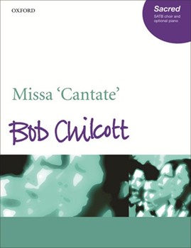 Missa 'Cantate'Vocal score by Chilcott Bob for SATB