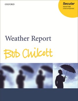 Weather Report by Chilcott Bob for SSAATTBB