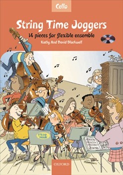 String Time Joggers Cello book14 pieces for flexible ensemble by Blackwell Kathy for 2-5; 6-13