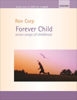 Forever Child by Corp Ronald for SATB