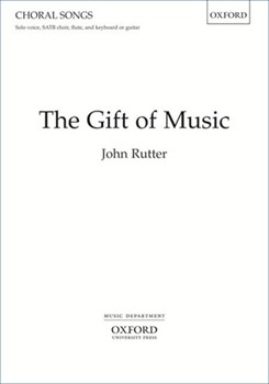 Gift Of Music by Rutter John for SATB