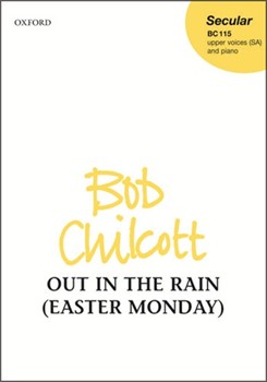Out In The Rain by Chilcott Bob for SA and Piano