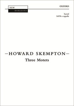 Three Motets by Skempton Howard for SATB a cappella