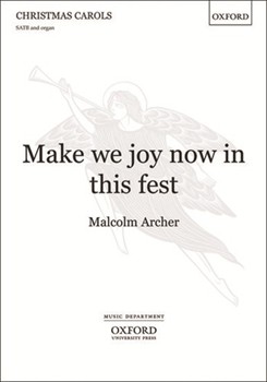 Make We Joy Now In This Fest by Archer Malcolm for SATB