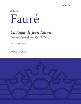 Cantique De Jean Racine Op. 11 by Faure Gabriel - Rutter John - for SATB