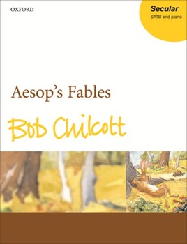 Aesop's Fables by Chilcott Bob for SATB