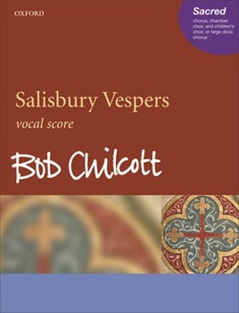 Salisbury VespersVocal score by Chilcott Bob for SATB