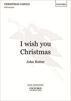 I Wish You Christmas by Rutter John for SATB