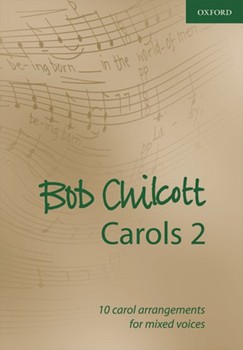 Bob Chilcott Carols Bk 2 by - Chilcott Bob - for SATB (Bk 2)