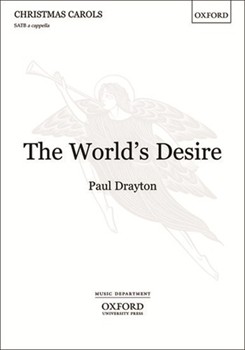 World's Desire by Drayton Paul for SATB a cappella