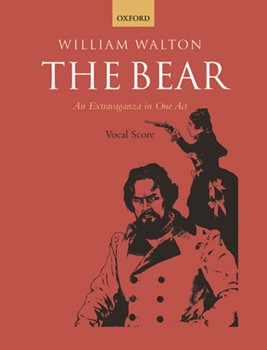 The BearAn Extravaganza in One ActVocal score by Walton William for Opera