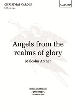 Angels From The Realms Of Glory by Archer Malcolm for SATB