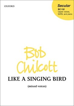 Like a Singing BirdSATB vocal score by for