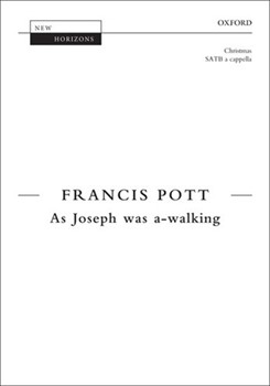 As Joseph Was A-walking by Pott Francis for SATB