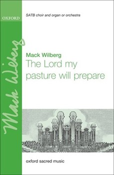 Lord My Pasture Will Prepare by - Wilberg Mack - for SATB