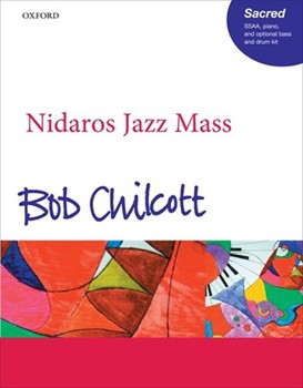 Nidaros Jazz Mass by Chilcott Bob for SSAA
