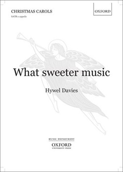 What Sweeter Music by Davies Hywel for SATB