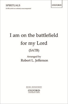 I am on the battlefield for my Lord by Jefferson Robert L for SATB