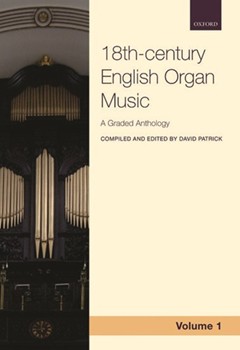 Anthology of 18th-century English Organ Music Volume 1 by - Patrick David - for Organ