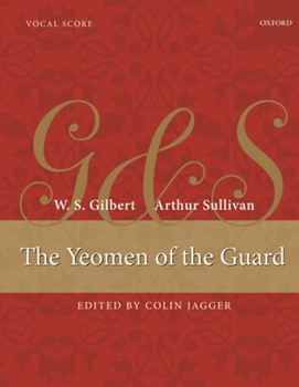 Yeomen of the Guard by Gilbert and Sullivan for Vocal Scor