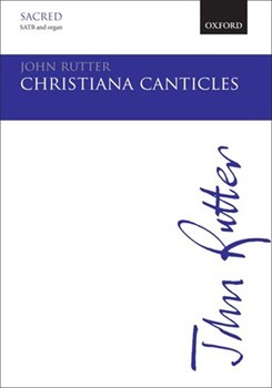 Christiana Canticles by Rutter John for SATB