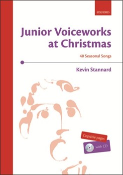 Junior Voiceworks at Christmas + CD by Stannard Kevin for Upper Voices - 2 Part; Upper Voices - 3 Parts or more