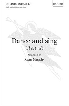 Dance and sing (Il est ne)Vocal score by for