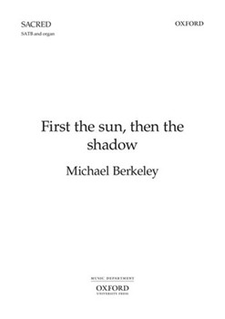 First the sun then the shadowVocal score by Berkeley Michael for SATB