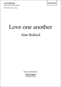 Love one another by Bullard Alan for SATB
